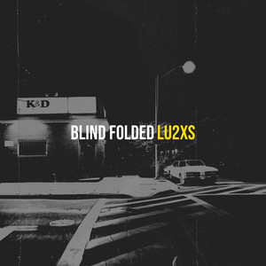 Blind Folded (Explicit)