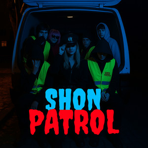 SHON PATROL (Explicit)
