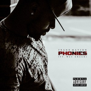 Phonies (feat. Wes Green) (Explicit)