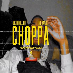 CHOPPA (feat. J Dott) (Explicit)