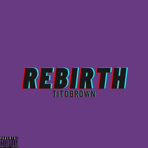 Rebirth (Explicit)