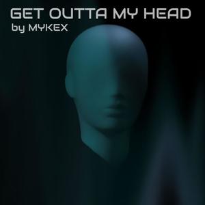 Get outta my head