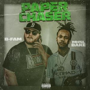 Paper Chaser(feat. MHSL_Bake) (Explicit)