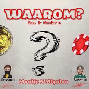 Waarom ? (feat. Migaloo)