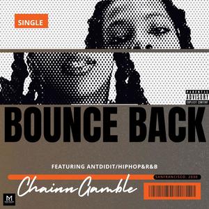 Bounce Back (feat. AntDidit) (Explicit)