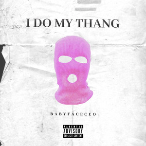 I Do My Thang (Explicit)