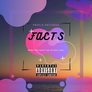 Facts (feat. King In$ane) [Explicit]