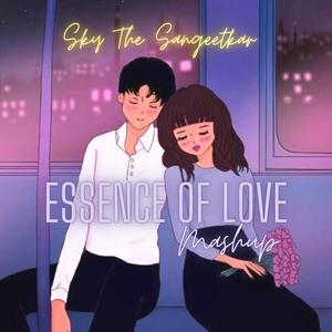Essence Of Love (Mashup)