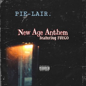 New Age Anthem (Explicit)