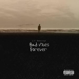 Bad Vibes Forever (Explicit)