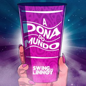 A Dona Do Mundo (Swing do Linnoy)