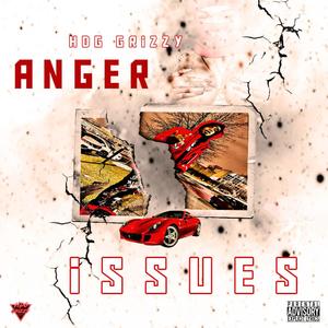 Anger Issues (Explicit)