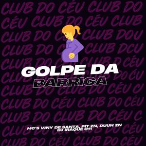 Golpe da Barriga (Explicit)