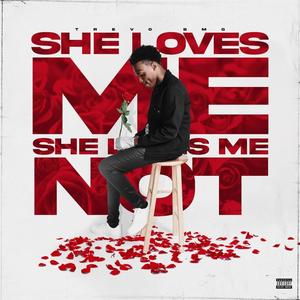 She Loves Me, She Loves Me Not (Explicit)