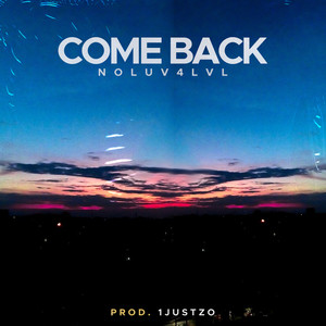 Come Back (Explicit)