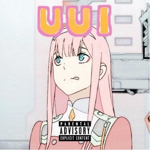 UUI (Feat.5IVE5IVE and DRIPPINLIKEMYTEAR)