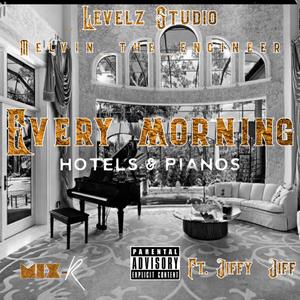 Every Morning(feat. Jiffy Jiff) (Explicit)