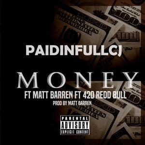 Money (feat. Matt Barren & 420 Redd Bull) [Explicit]