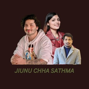 Jiunu Chha Sathma
