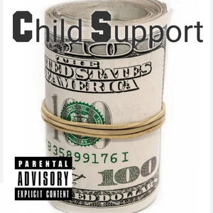 Child Support (feat. Jay-Wicked & MaTTyP) (Explicit)