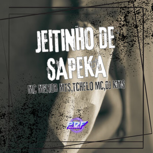 Jeitinho de Sapeka (Explicit)