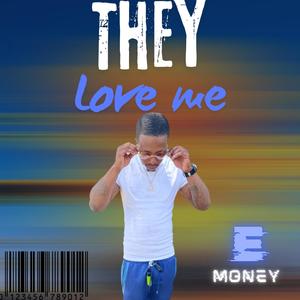 They love me (Explicit)