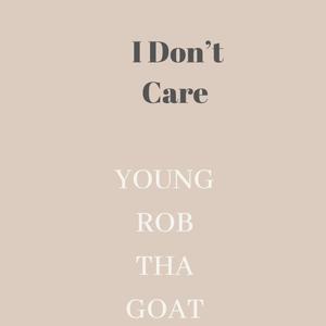 I Don't Care (Explicit)