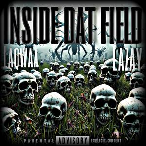 Inside dat field (feat. Swerv) [Explicit]