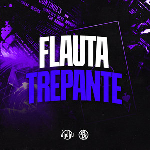 Flauta Trepante (Explicit)