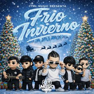 Ctrl Music Presenta: Frio Invierno (Maldito Creyente) (feat. La Oleada)