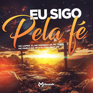 Eu Sigo pela Fé (Explicit)