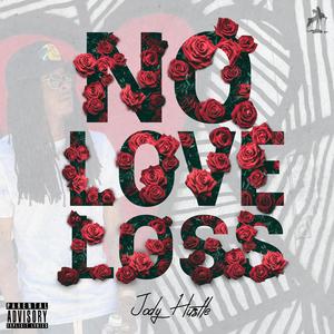 No Love Loss (Explicit)