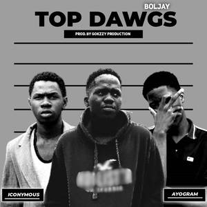 Top Dawgs (Explicit)
