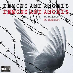 Demons and Angels(feat. Yung Burt) (Explicit)
