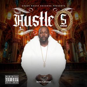 Hustle 5 smoke (Explicit)