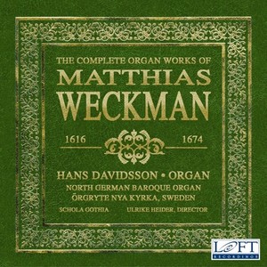 WECKMANN, M.: Organ Music (Complete) [Davidsson]