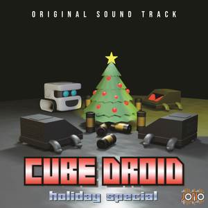 Cube Droid - Holiday Special Original Sound Track