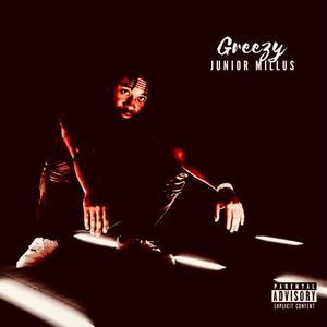 Greezy (Explicit)