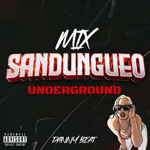 Mix Sandungueo Underground