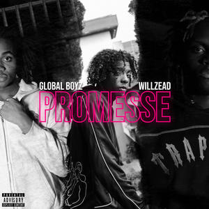 PROMESSE (feat. willzead) (Explicit)