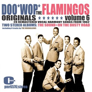 The Flamingos (& The Moonglows) - DooWop Originals, Volume 6