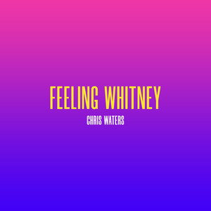 feeling whitney