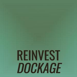 Reinvest Dockage