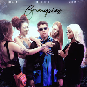 Groupies (Explicit)