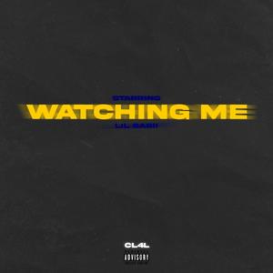 WATCHING ME (Explicit)