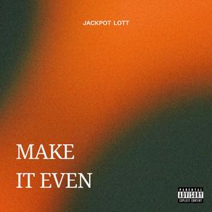 Make It Even (Explicit)