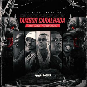 10 MINUTINHOS DE TAMBOR CARALHADA EDIÇÃO TROPA DO ÇINISTRO (feat. DJ Lafon Do Md)