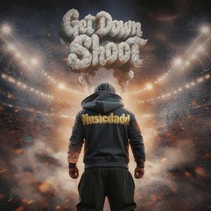 Get Down Shoot (Trap & Bass) (Explicit)