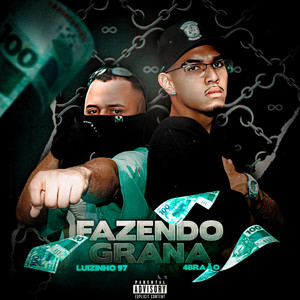 Fazendo Grana (Explicit)