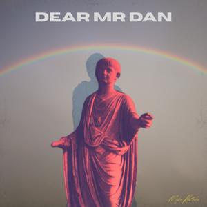 Dear Mr. Dan (feat. Rod Wolfe)